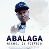 Michel do Rosário - Abalaga